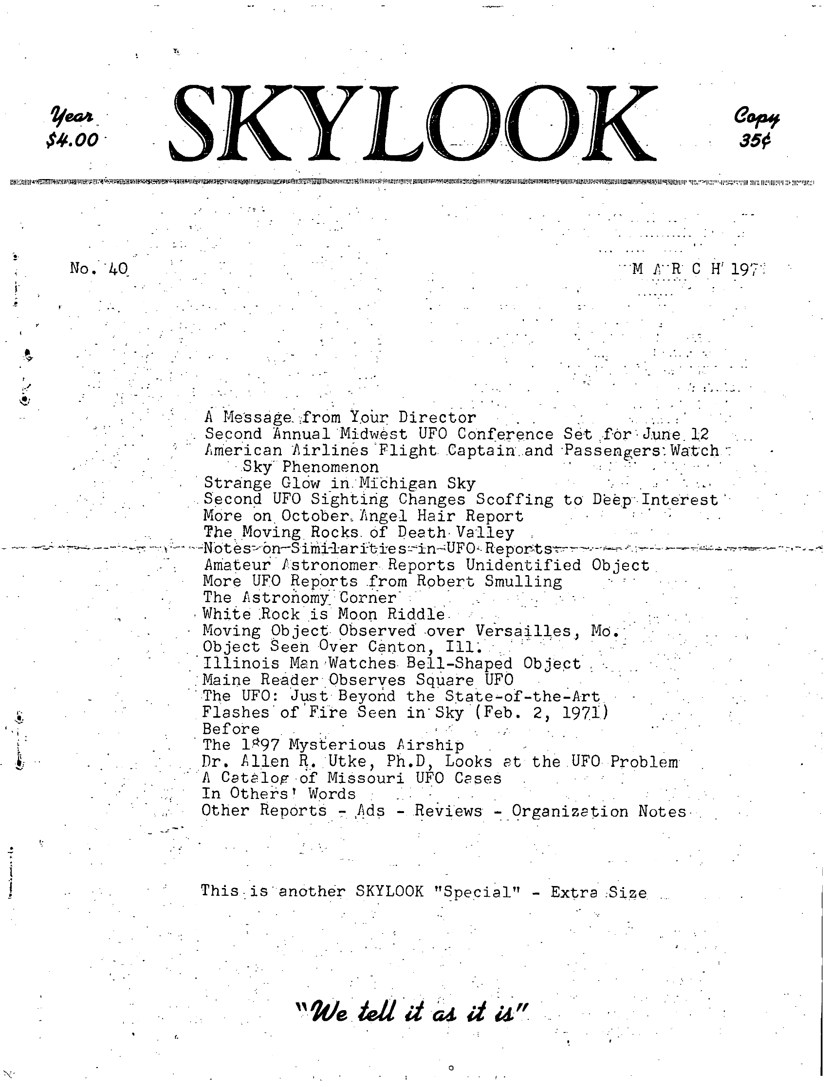Complete text and images from the MUFON UFO Journal - 1971 3. March - Skylook issue of the MUFON UFO Journal.